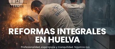 👷🏼‍♂️ Reformas Integrales Huelva - OBRASUR – reformas en Huelva